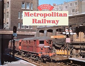 GLORY DAYS - METROPOLITAN RAILWAY