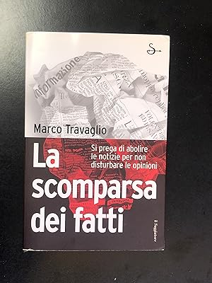 Travaglio Marco. La scomparsa dei fatti. il Saggiatore 2007.