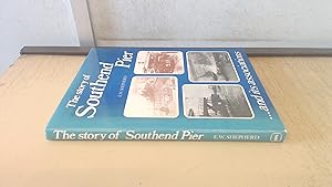 Bild des Verkufers fr The Story of Southend Pier - and Its Associations zum Verkauf von BoundlessBookstore