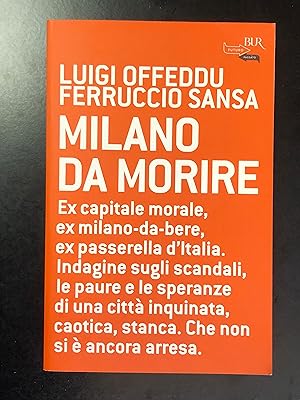 Offeddu e Sansa. Milano da morire. BUR 2007.