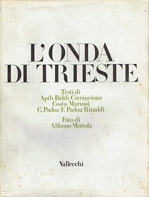 Imagen del vendedor de L'onda di Trieste : antologia di autori triestini a la venta por Romanord