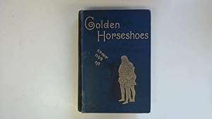 Image du vendeur pour GOLDEN HORSESHOES mis en vente par Goldstone Rare Books