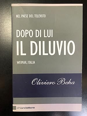 Immagine del venditore per Beha Oliviero. Dopo di lui il diluvio. Chiarelettere 2010 - I. venduto da Amarcord libri