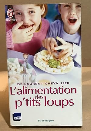 L'alimentation des p'tits loups