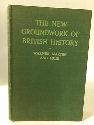 Bild des Verkufers fr The New Groundwork of British History zum Verkauf von World of Rare Books