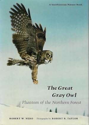 Seller image for The Great Gray Owl: Phantom of the Northern Forest for sale by PEMBERLEY NATURAL HISTORY BOOKS BA, ABA