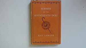 Seller image for Summer of the Seventeenth Doll for sale by Goldstone Rare Books