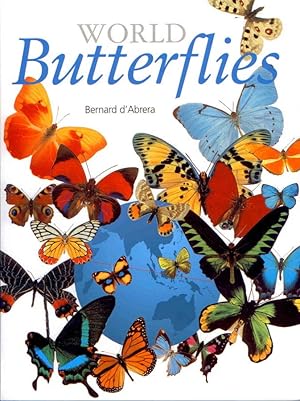 Image du vendeur pour World Butterflies mis en vente par PEMBERLEY NATURAL HISTORY BOOKS BA, ABA