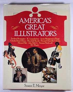 America's Great Illustrators by Susan E. Meyer (editor)