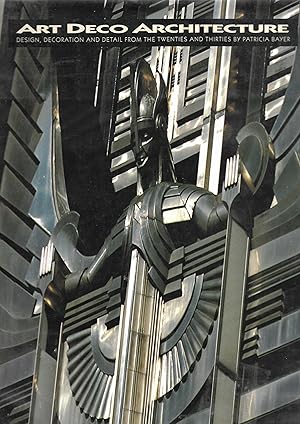 Bild des Verkufers fr Art Deco Architecture: Design, Decoration and Detail from the Twenties and Thirties zum Verkauf von Trinders' Fine Tools