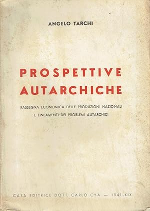 Seller image for Prospettive autarchiche : rassegna economica delle produzioni nazionali e lineamenti dei problemi autarchici for sale by Romanord