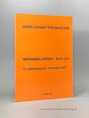 Bild des Verkufers fr 17. Jahrestagung Gttingen 1987. Gesellschaft fr kologie. zum Verkauf von Bibliotheca Botanica