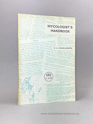 Bild des Verkufers fr Mycologist's handbook. An introduction to the principles of taxonomy and nomenclature in the fungi and lichens. zum Verkauf von Bibliotheca Botanica