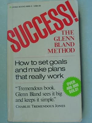 Seller image for Success! The Glenn Bland Method for sale by PB&J Book Shop