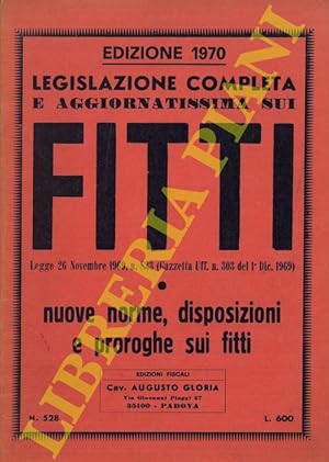 Legislazione completa e aggiornatissima sui fitti. Legge 26 Novembre 1969, n. 833 (Gazzetta Uff. ...
