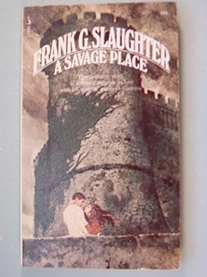 Seller image for A Savage Place for sale by PB&J Book Shop