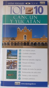 Immagine del venditore per Cancn y Yucatn Gua Visual Top 10 venduto da Librera Ofisierra