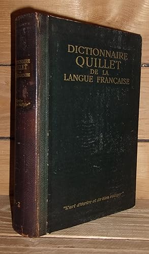 Imagen del vendedor de DICTIONNAIRE QUILLET DE LA LANGUE FRANCAISE - P-Z : Dictionnaire Mthodique et Pratique Rdig Sous La Direction de Raoul Mortier a la venta por Planet's books