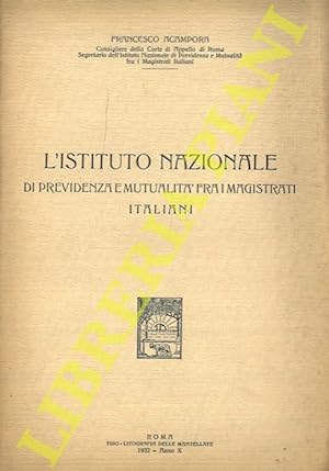 L'Istituto Nazionale di Previdenza e Mutualità fra i Magistrati Italiani.