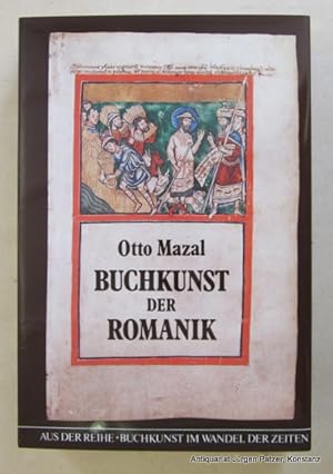 Seller image for Buchkunst der Romanik. Graz, Akademische Druck- u. Verlagsanstalt, 1978. Gr.-8vo. Mit 98 Tafelabbildungen. 366 S., 1 Bl. Or.-Kart. (Buchkunst im Wandel der Zeiten, 2). (ISBN 3201010561). for sale by Jrgen Patzer