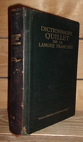 DICTIONNAIRE QUILLET DE LA LANGUE FRANCAISE - E-O : Dictionnaire Méthodique et Pratique Rédigé So...