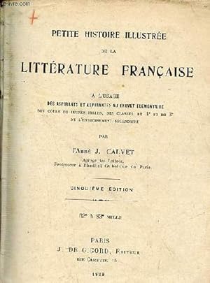 Seller image for Petite histoire illustre de la littrature franaise  l'usage des aspirants et aspirantes au brevet lmentaire - 5e dition. for sale by Le-Livre