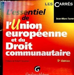 Image du vendeur pour L'essentiel de l'Union europenne et du droit communautaire. 5e dition (Collection "Les Carrs") mis en vente par Le-Livre