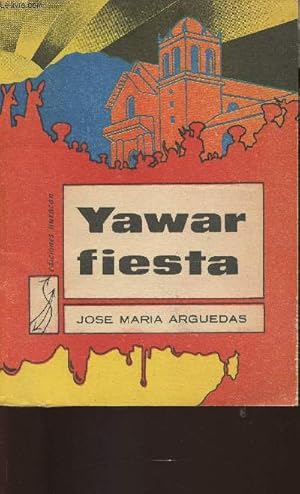 Immagine del venditore per Yawar fiesta venduto da Le-Livre