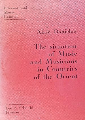 The Situation of Music and Musicians in Countries of the Orient (International Music Council 2)