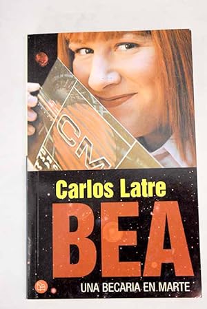 Seller image for Bea, una becaria en Marte for sale by Alcan Libros