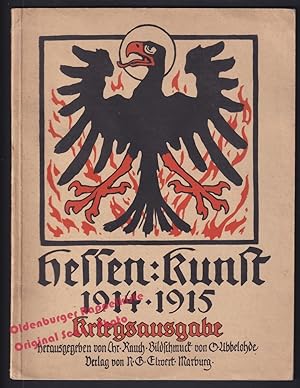 Hessen-Kunst 1914 / 1915 Kriegsausgabe: Jahrbuch für Kunst und Denkmalpflege in Hessen und im Rhe...