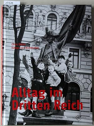 Imagen del vendedor de Alltag im Dritten Reich. a la venta por Antiquariat hinter der Stadtmauer