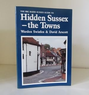 Seller image for Hidden Sussex - the Towns for sale by BRIMSTONES