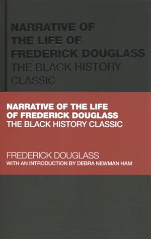 Bild des Verkufers fr Narrative of the Life of Frederick Douglass : The Black History Classic zum Verkauf von GreatBookPricesUK