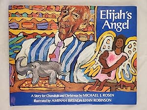 Bild des Verkufers fr Elijah's Angel, A Story for Chanukah and Christmas zum Verkauf von WellRead Books A.B.A.A.