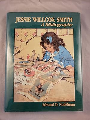 Immagine del venditore per Jessie Willcox Smith: A Bibliography venduto da WellRead Books A.B.A.A.