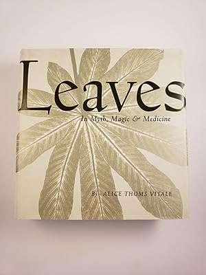 Leaves in Myth, Magic and Medicine