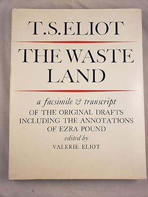 Seller image for The Waste Land: A Facsimile and Transcript of the Original Drafts including the Annotations of Ezra Pound for sale by WellRead Books A.B.A.A.