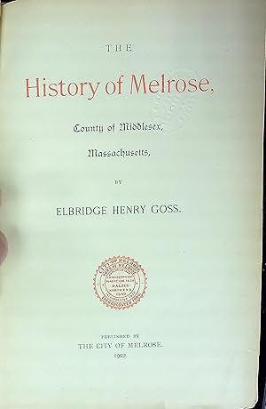 Seller image for The History of Melrose, County of Middlesex, Massachusetts for sale by Wonder Book