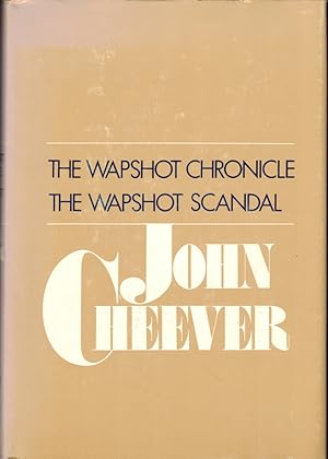 Imagen del vendedor de The Wapshot Chronicle and the Wapshot Scandal a la venta por Kenneth Mallory Bookseller ABAA