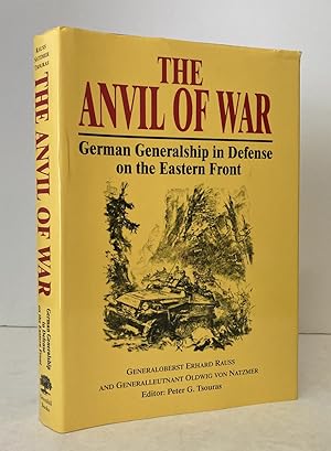 Immagine del venditore per The Anvil of War: German Generalship in Defense of the Eastern Front during World War II venduto da Peninsula Books