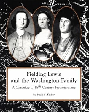 Immagine del venditore per Fielding Lewis and the Washington Family: A Chronicle of 18th Century Fredericksburg venduto da Book People