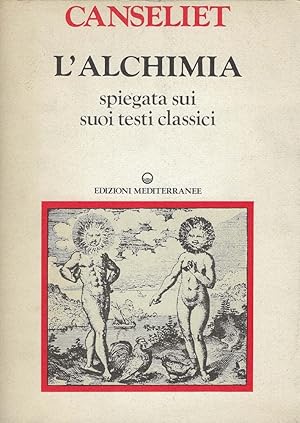 Bild des Verkufers fr L'alchimia spiegata sui suoi testi classici zum Verkauf von Romanord