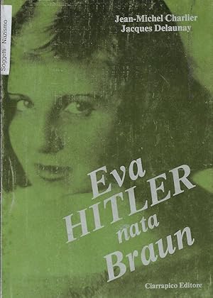 Image du vendeur pour Eva Hitler nata Braun mis en vente par Romanord