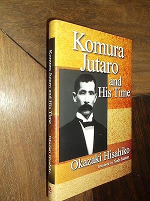 Komura Jutaro and His Time