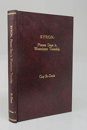Bild des Verkufers fr Byron: Pioneer Days in Westminster Township zum Verkauf von Attic Books (ABAC, ILAB)