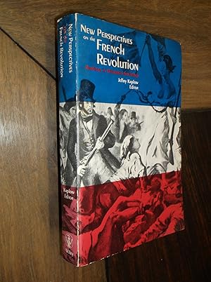 New Perspectives on the French Revolution: Readings in Historical Sociology