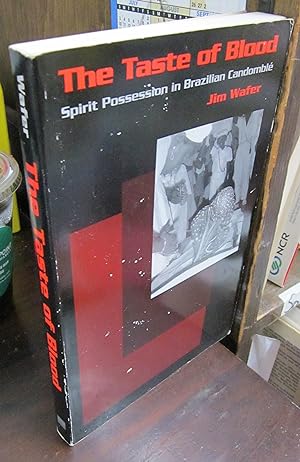 Seller image for The Taste of Blood: Spirit Possession in Brazilian Candomble for sale by Atlantic Bookshop