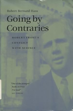 Seller image for Going by Contraries: Robert Frost's Conflict with Science (Under the Sign of Nature) for sale by Kenneth A. Himber