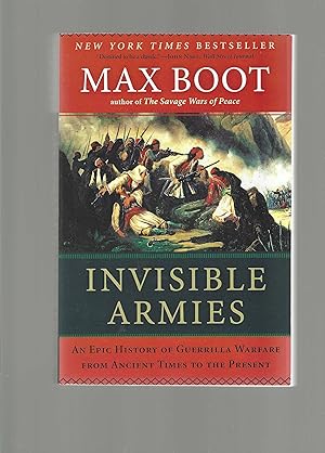 Seller image for Invisible Armies, An Epic History of Guerrilla Warfare from Ancient Times to the Present for sale by Carvid Books